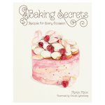 Baking Secrets: Recipes For Every Occasion