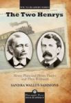 The Two Henrys - Henry Plant And Henry Flagler And Their Railroads Paperback