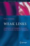 Weak Links - The Universal Key To The Stability Of Networks And Complex Systems Hardcover 2. Neubearb. A