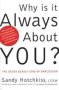 Why Is It Always About You - The Seven Deadly Sins Of Narcissism   Paperback