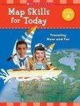 Map Skills For Today: Grade 4: Traveling Near And Far