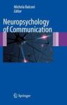 Neuropsychology Of Communication Hardcover 2010 Ed.