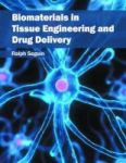 Biomaterials In Tissue Engineering And Drug Delivery Hardcover