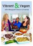Vibrant & Vegan Margaret Hirsch's Cookbook