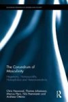The Conundrum Of Masculinity - Hegemony Homosociality Homophobia And Heteronormativity Hardcover
