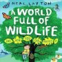 A World Full Of Wildlife - And How You Can Protect It   Paperback