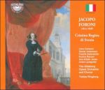 Jacopo Foroni: Christina Regina Di Svezia Cd