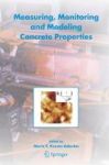Measuring Monitoring And Modeling Concrete Properties - An International Symposium Dedicated To Professor Surendra P. Shah North