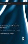 Sufism And Jewish-muslim Relations - The Derekh Avraham Order In Israel Hardcover