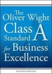 The Oliver Wight Class A Standard For Business Excellence Paperback 7TH Revised Edition
