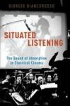 Situated Listening: The Sound Of Absorption In Classical Cinema