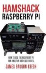 Hamshack Raspberry Pi - How To Use The Raspberry Pi For Amateur Radio Activities Hardcover