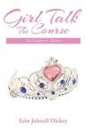 Girl Talk: The Course