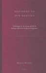 Restored To Our Destiny - Eschatology & The Image Of God In Herman Bavinck& 39 S Reformed Dogmatics Hardcover