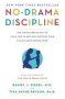 No-drama Discipline - The Whole-brain Way To Calm The Chaos And Nurture Your Child&  39 S Developing Mind Paperback