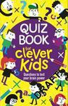 Quiz Book For Clever Kids