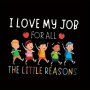 1PC Fun "i Love My Job For All The Little Reasons" Printed Series Iron-on Transfer Decal Patch For T-shirts Clothing Bags Diy Applique Vinyl Gift