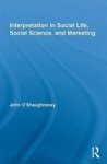 Interpretation In Social Life Social Science And Marketing Hardcover New