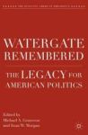 Watergate Remembered - The Legacy For American Politics Hardcover New
