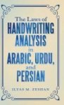 The Laws Of Handwriting Analysis In Arabic Urdu And Persian Hardcover