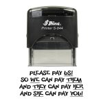Shiny S-844 Ready Made Stamp Please Pay Us