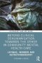 Beyond Clinical Dehumanisation Towards The Other In Community Mental Health Care - Levinas Wonder And Autoethnography   Paperback