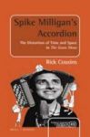 Spike Milligan& 39 S Accordion - The Distortion Of Time And Space In The Goon Show Hardcover
