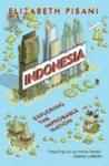 Indonesia Etc. - Exploring The Improbable Nation Paperback