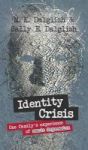 Identity Crisis - One Family& 39 S Experience Of Manic Depression Hardcover