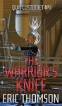 The Warrior& 39 S Knife Hardcover