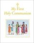 My First Holy Communion   Hardcover New Edition