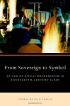 From Sovereign To Symbol: An Age Of Ritual Determinism In Fourteenth Century Japan