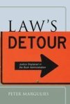 Law& 39 S Detour - Justice Displaced In The Bush Administration Hardcover