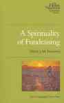 A Spirituality of Fundraising Paperback