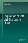 Legislation Of Tort Liability Law In China Hardcover 1ST Ed. 2018