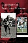 University Of Wisconsin Football Hardcover