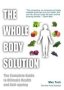 The Whole Body Solution - The Complete Guide To Ultimate Health And Anti-ageing   Paperback