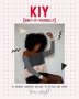 Kiy: Knit-it-yourself - 15 Modern Sweater Designs To Stitch And Wear   Paperback