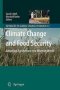 Climate Change And Food Security - Adapting Agriculture To A Warmer World   Paperback 2010 Ed.
