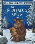 The Gruffalo& 39 S Child Board Book Main Market Ed.