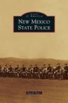 New Mexico State Police Hardcover