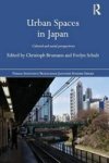 Urban Spaces In Japan - Cultural And Social Perspectives Paperback