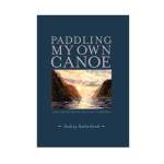 Paddling My Own Canoe