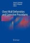Chest Wall Deformities And Corrective Procedures   Hardcover 1ST Ed. 2016