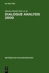 Dialogue Analysis 2000 - Selected Papers From The 10TH Iada Anniversary Conference Bologna 2000 Hardcover Reprint 2011
