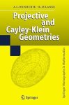 Projective And Cayley-klein Geometries Springer Monographs In Mathematics