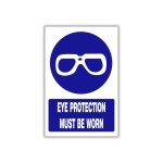 Eye Protection Must Be Worn Safety Sign MV001A