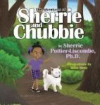 The Adventures Of Sherrie And Chubbie Hardcover