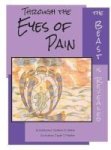 Through The Eyes Of Pain The Beast Is Revealed Hardcover