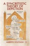A Syncretistic Theory Of Depiction Hardcover